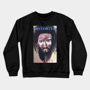 DISTORTED REALITY Crewneck Sweatshirt